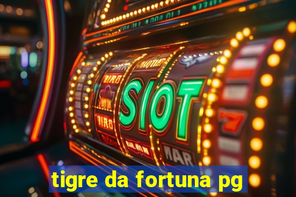 tigre da fortuna pg