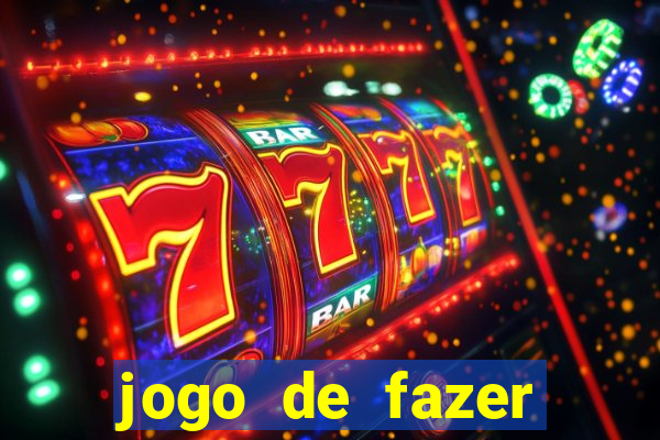 jogo de fazer dinheiro de verdade