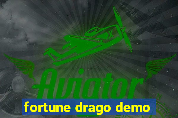 fortune drago demo