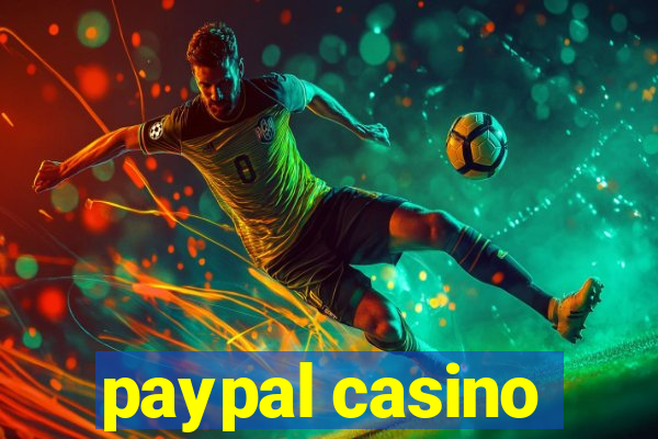 paypal casino