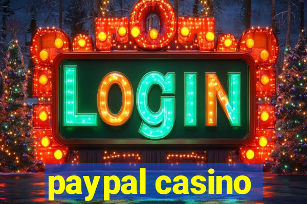 paypal casino