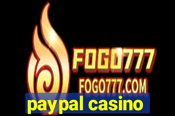 paypal casino