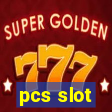 pcs slot