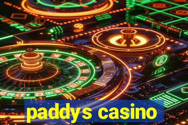 paddys casino