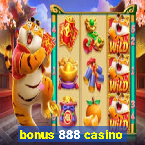 bonus 888 casino