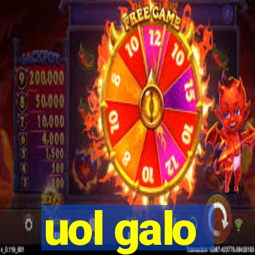 uol galo