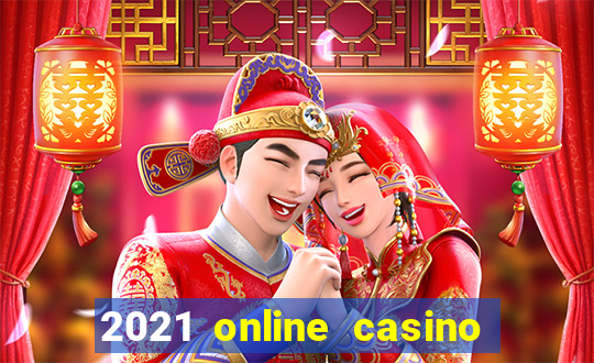 2021 online casino no deposit bonus