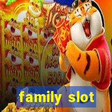 family slot