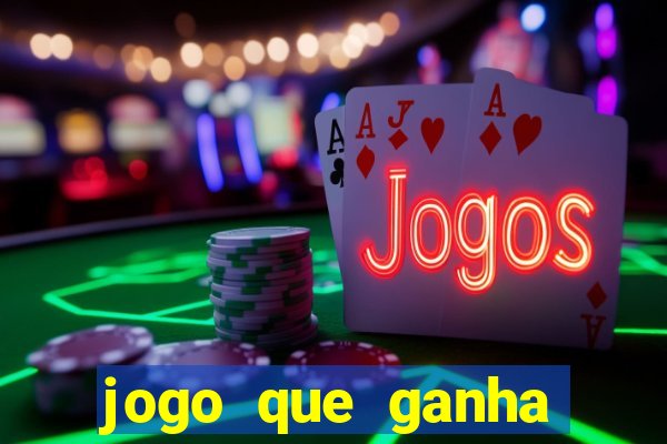 jogo que ganha dinheiro gratuito