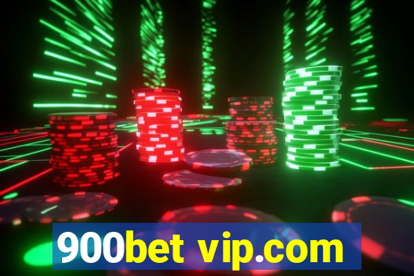 900bet vip.com