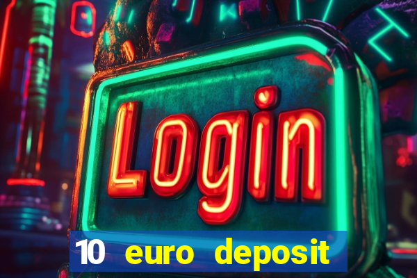 10 euro deposit casino ireland