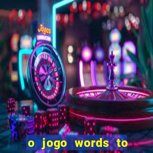 o jogo words to win paga mesmo