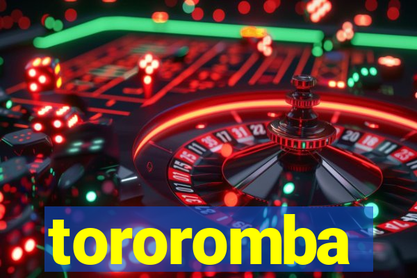 tororomba