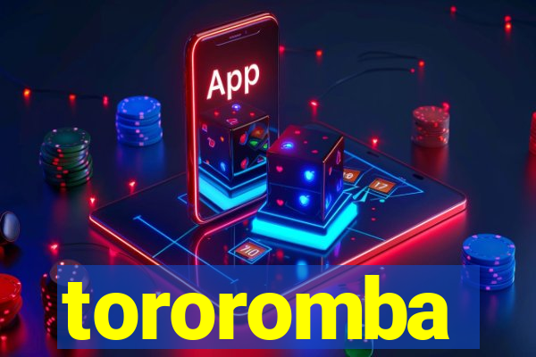 tororomba