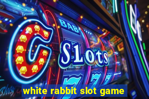 white rabbit slot game