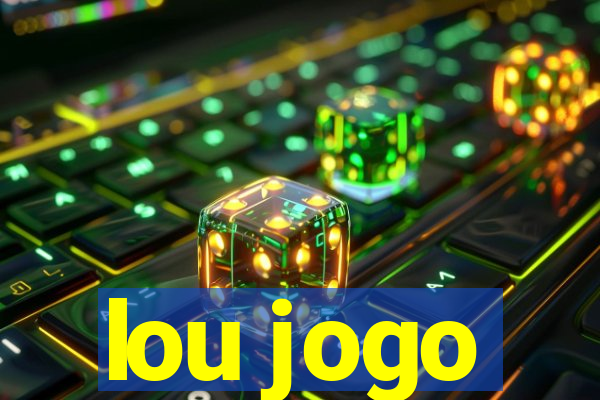 lou jogo