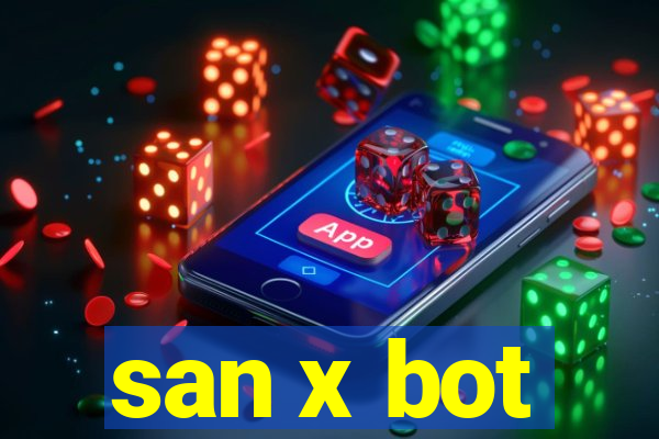 san x bot