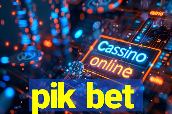 pik bet