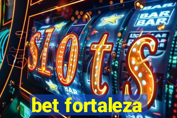 bet fortaleza