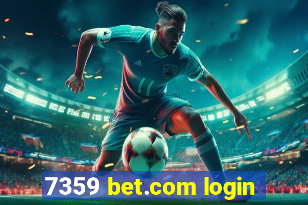 7359 bet.com login