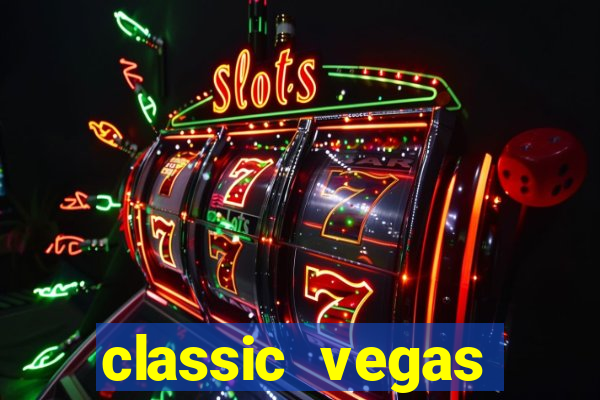 classic vegas casino slots