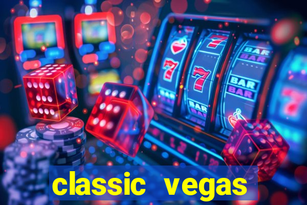 classic vegas casino slots