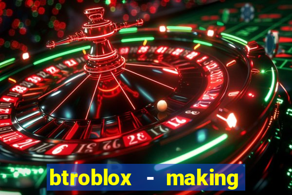 btroblox - making roblox better