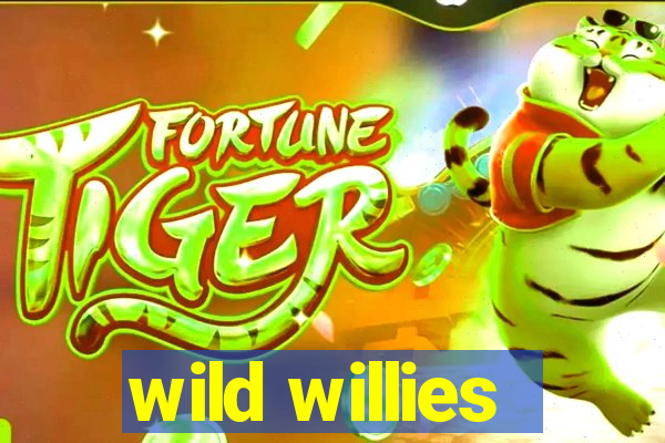 wild willies