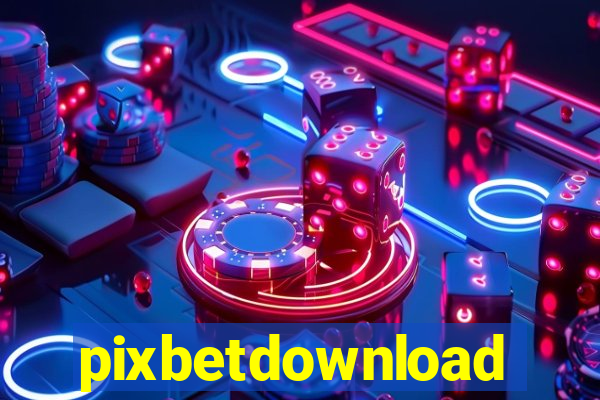 pixbetdownload