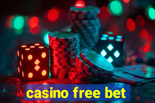 casino free bet