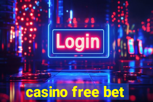 casino free bet