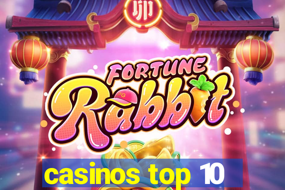 casinos top 10