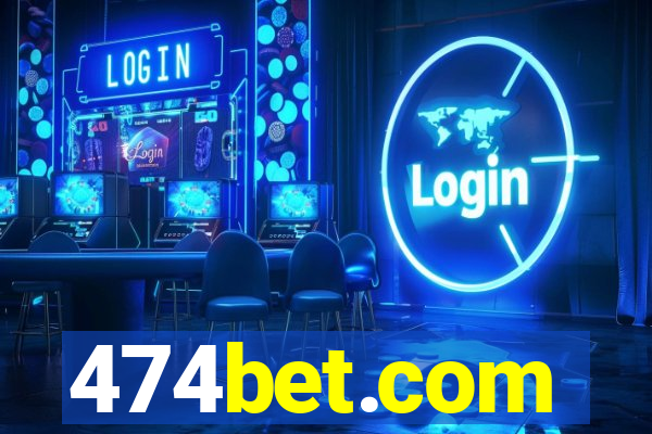 474bet.com