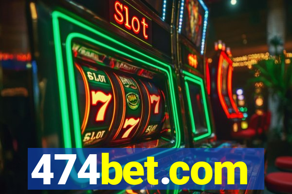 474bet.com