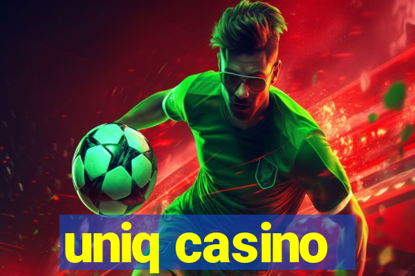 uniq casino