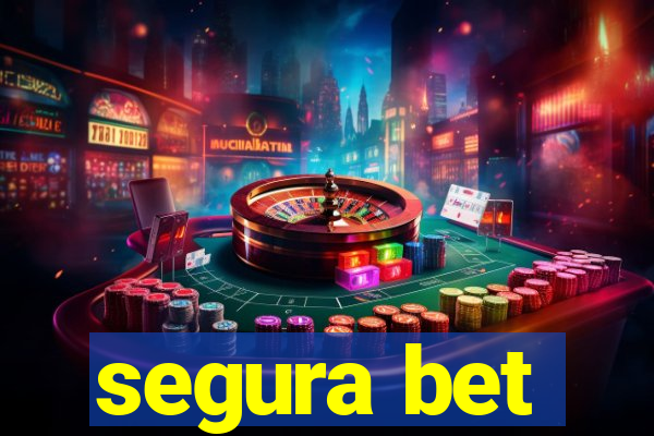 segura bet