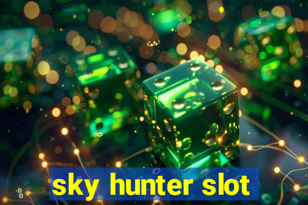 sky hunter slot