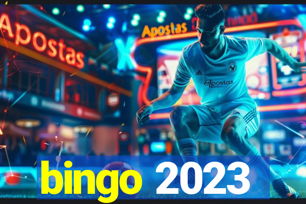 bingo 2023