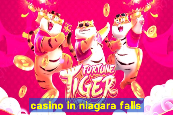 casino in niagara falls