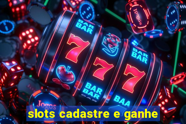 slots cadastre e ganhe