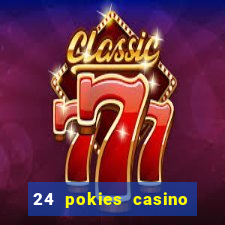 24 pokies casino sister sites