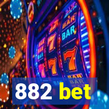 882 bet