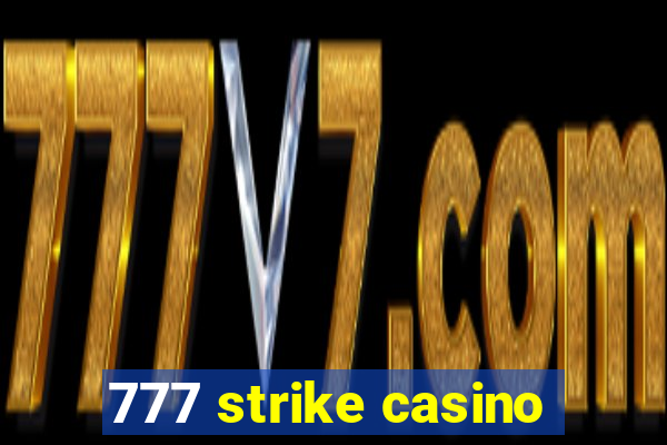 777 strike casino