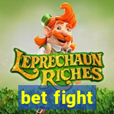 bet fight