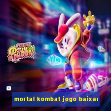 mortal kombat jogo baixar