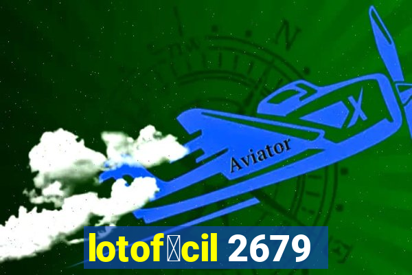 lotof谩cil 2679