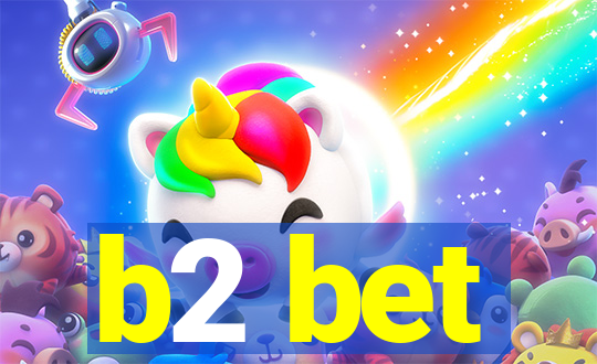 b2 bet