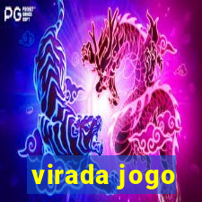 virada jogo