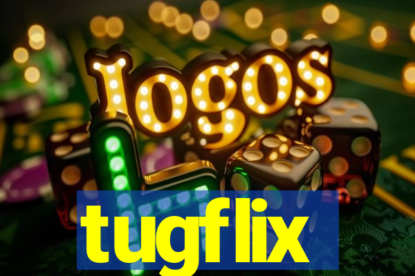 tugflix