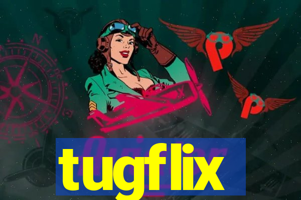 tugflix